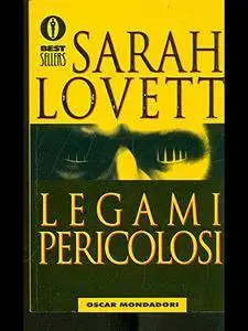 Sarah Lovett - Legami Pericolosi