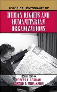Historical Dictionary of Human Rights and Humanitarian Organizations (Repost)