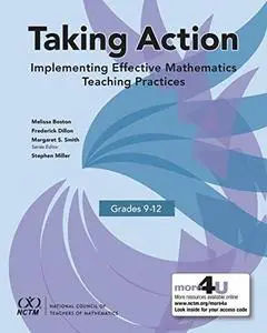 Taking Action: Implementing Effective Mathematics Teaching Practices in Grades 9-12