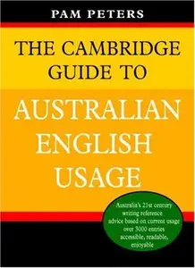 The Cambridge Guide to Australian English Usage (repost)