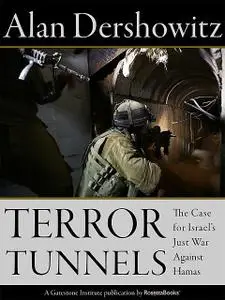 «Terror Tunnels» by Alan Dershowitz