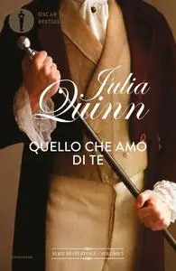 Julia Quinn - Bevelstoke Vol. 3. Quello che amo di te