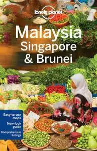 Lonely Planet Malaysia, Singapore & Brunei (Travel Guide)