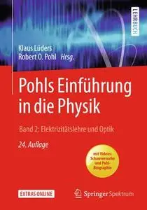 Pohls Einführung in die Physik Band 2: Elektrizitätslehre und Optik