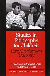 Studies in Philosophy for Children: Harry Stottlemeier's Discovery by A.M. Sharp