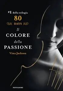 Jackson Vina - Il colore della passione. 80 days. Giallo. Vol. 1