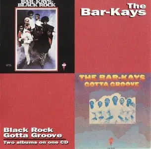 The Bar-Kays - Gotta Groove + Black Rock (1969+1971) {Stax} [Re-Up]