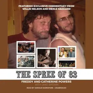 «The Spree of '83» by Freddy Powers,Catherine Powers