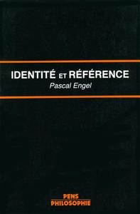 Pascal Engel, "Identité et référence : La théorie des noms propres chez Frege et Kripke"