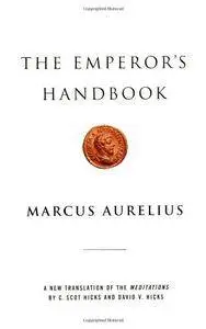 The Emperor's Handbook: A New Translation of The Meditations