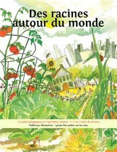 Rotem Ayalon, Marianne Guilmette, "Des racines autour du monde"