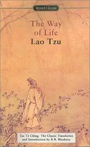 The Way of Life: Tao Te Ching: The Classic Translation