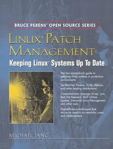 Linux Patch Management: Keeping Linux Systems Up To Date (repost)