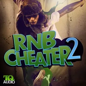 TQ Audio RnB Cheater 2 (WAV-MiDi-FLP)