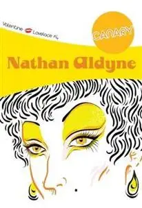 «Canary» by Nathan Aldyne