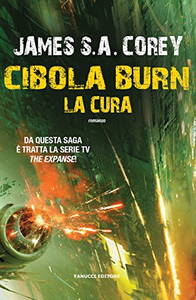 Cibola Burn. La cura - James S. A. Corey