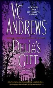 «Delia's Gift» by V.C. Andrews