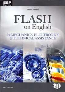 Flash on English: Mechanics, Electronics and Technical Assistance ( with Audio and Answer Keys)