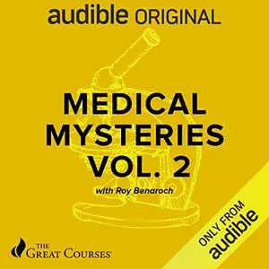 Medical Mysteries Across History, Pt. (Vol) 2 [Audiobook]