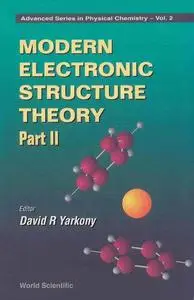 Modern Electronic Structure Theory, Part 2