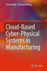 Cloud-Based Cyber-Physical Systems in Manufacturing