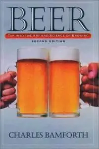 BEER: Tap Into the Art and Science of Brewing