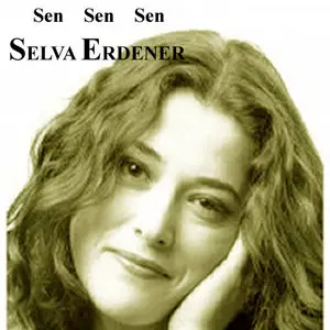 Selva Erdener - Sen Sen Sen (2001)