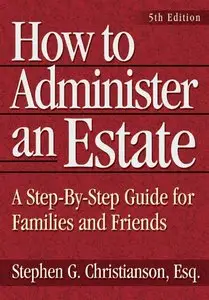 Stephen Christianson - How to Administer an Estate
