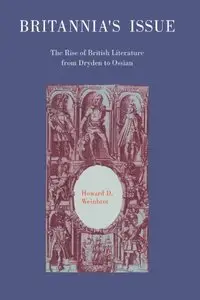 Britannia's Issue: The Rise of British Literature from Dryden to Ossian