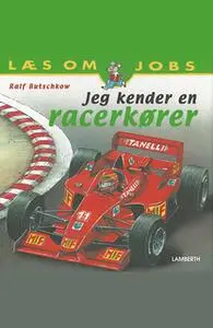 «Jeg kender en racerkører» by Ralf Butschkow