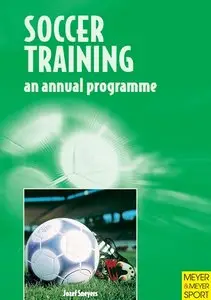 ]Soccer Training: An Annual Programme by Paul D.Chilvers- Grierson [Repost]
