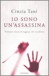 Cinzia Tani - Io Sono Un'assassina (repost)