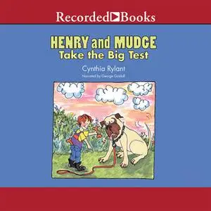 «Henry and Mudge Take the Big Test» by Cynthia Rylant