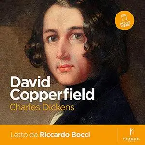 «David Copperfield» by Charles Dickens