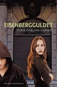 «Eisenbergguldet» by Ulrik Darling Larsen