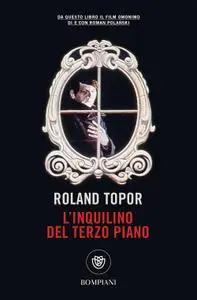 Roland Topor - L'inquilino del terzo piano