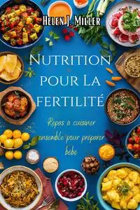 Nutrition pour La fertilité - Halen Miller