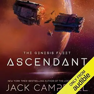 Ascendant: The Genesis Fleet, Book 2 [Audiobook]