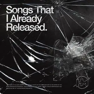 Huey Mack - Songs That I Already Released (2018)