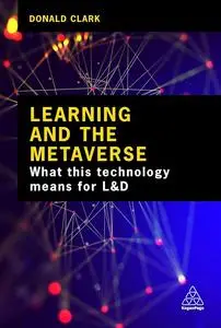 Learning and the Metaverse: What this Technology Means for L&D