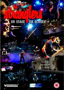 The Stranglers - On Stage, On Screen (2012)