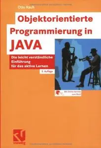 Objektorientierte Programmierung in JAVA: Die leicht verständliche Einführung für das aktive Lernen