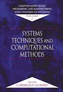 Computer-Aided Design, Engineering, and Manufacturing, Volume I, Systems Technique