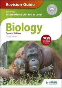 Cambridge International AS/A Level Biology Revision Guide, 2nd edition