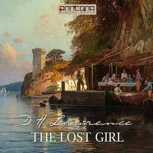 «The Lost Girl» by David Herbert Lawrence