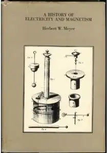 A History of Electricity and Magnetism