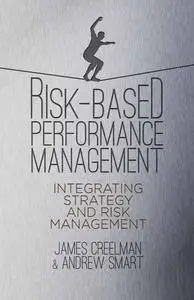 Risk-Based Performance Management Integrating Strategy and Risk Management