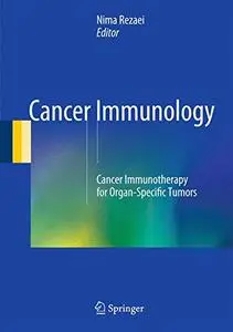 Cancer Immunology: Cancer Immunotherapy for Organ-Specific Tumors