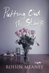 «Putting Out the Stars» by Roisin Meaney