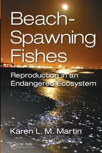 Beach-Spawning Fishes: Reproduction in an Endangered Ecosystem